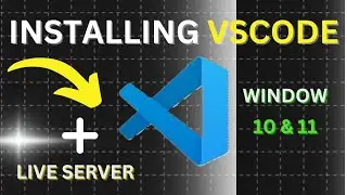 Installing VS Code & Live Server | HTML Tutorial - 2 | Web Development