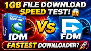 IDM VS FDM | 1Gb File Download Speed Test