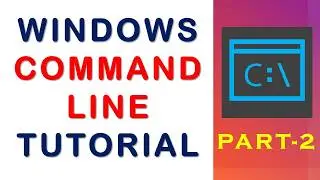 Windows Command Line Tutorial - Part2 | DOS / Windows commands