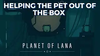 helping the pet out of the box puzzle planet of lana