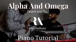 Alpha and Omega(Piano Tutorial