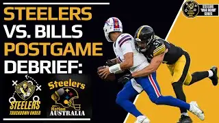 Steelers vs. Bills Week 2 Post-Game Debrief Show: No worries? Or Major Fixes Need?