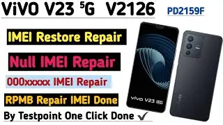 ViVO V23e  ⁵G V2126 IMEI Repair Restore Orignal IMEI Unknown IMEI Repair RPMB Repair write Done ✔️