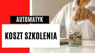 Jaki jest koszt szkolenia automatyka w 2024 roku?