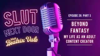 Beyond Fantasy: My Life as an Adult Content Creator Part 3