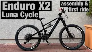 Luna Cycle Enduro X-2 eMTB | unbox | assembly | first ride