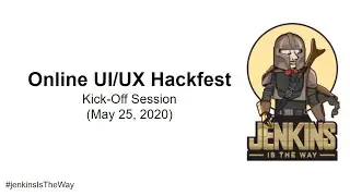 Jenkins UI/UX Hackfest: Kick-off session