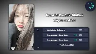 Tutorial blubuk-blubuk untuk intro jj ||alight motion☆!!