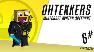 OhTekkers - Minecraft Avatar Speedart 6#