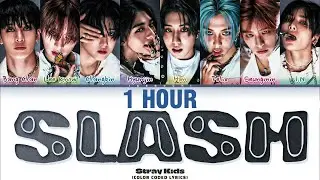 [1 HOUR] Stray Kids 'SLASH' Lyrics (Deadpool & Wolverine OST) (Color Coded Lyrics) | 1 시간