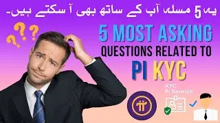 5 most asking questions about pi network || pending kyc solution || pi kyc