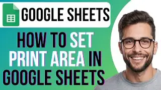 How To Set Print Area In Google Sheets
