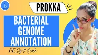 Prokka| Bioinformatics Tools for Bacterial Genome Annotation | Prokka genome annotation 