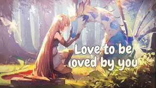 Nightcore - love to be loved by lou (Lyrics) // atli