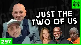 Just The Two Of Us | EP 297 - GFP