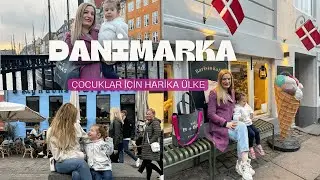 Danimarka Kopenhag Çocuk Dostu Ülke 🇩🇰
