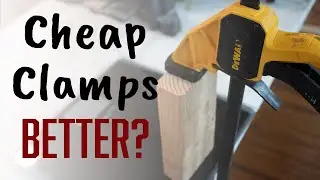 Cheap Vs Expensive Clamps: Worth It?