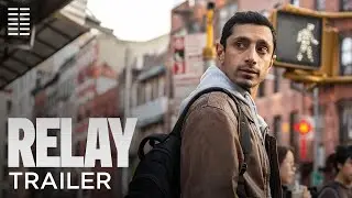 Relay | Official Trailer | Bleecker Street