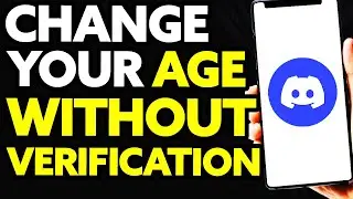 How To Change Discord Age Without Verification