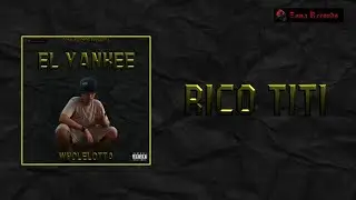 07. Rico Titi - Wholelotta (Albúm El Yankee)