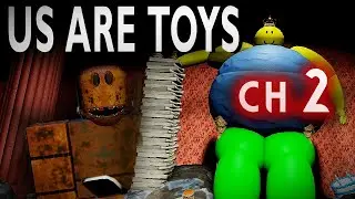 Us Are Toys - CHAPTER 2 [Full walkthrough] | ROBLOX