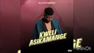 FineBoy - Kweli Asikamange (Official Audio)