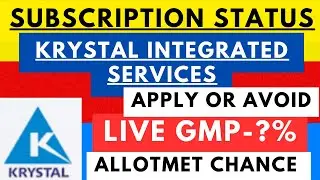 KRYSTAL INTERGRATED SERVICES  LIMITED  IPO REVIEW || SUBSCRIPTION DATA || APPLY OR AVOID || 16/3/24