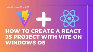 How to create a React JS project using Vite on Windows OS