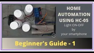 Home Automation Using Arduino UNO, HC-05 Bluetooth & Android | Full Tutorial I DIY