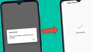 There was a problem while parsing the package | App not installed | parsing the package error