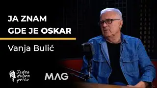 Jedna dobra priča: Zašto je snimljen film Lepa sela, lepo gore i sve tajne Bisera - Vanja Bulić