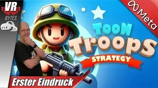 Toon Troops Strategy  / Meta Quest 3 / Deutsch / Erster Eindruck / Quest 3S