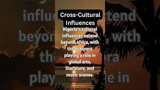 Interesting Fact About Nigeria: Cross-Cultural Influences