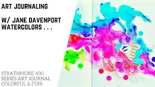 Colorful Art Journaling w/ Watercolors!