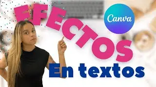 😱 Efectos de Texto en Canva