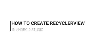 How to create recyclerview in android studio