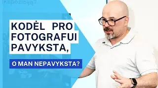 Kodėl Pro Fotografui Pavyksta O Man Ne? @DobrovolskioFotografijosKursai