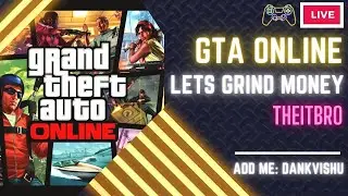 🔴 LIVE - GTA V Online Lets Grind Money | Looking For Friends (#gta5 #gtaonline #gta5online )