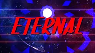 ETERNAL by ImMaxX1 - 100% (Extreme Demon)