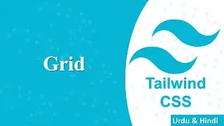 Grid in Tailwind | Tailwind CSS Tutorials for Beginners