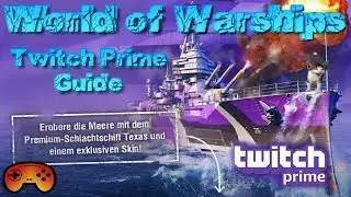 Kostenlose Texas mit Twitch Prime - Guide by Teamkrado - World of Warships