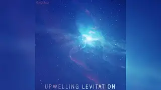 Upwelling Levitation (Melodic Dubstep)