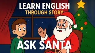 Learn English Through Story Level 2 🎅 | Ask Santa  | Improve English Listening & Vocabulary