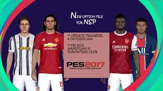 New Option File!!! Update Transfer 6 Oktober 2020  Patch Next Season PES 2017