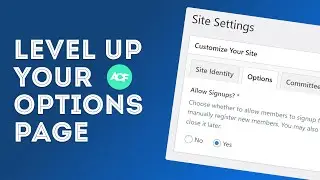More Than Just Another Basic ACF Options Page Tutorial (Conditions + Options Page = Power!)