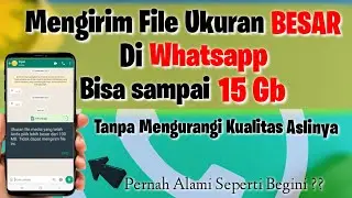 Cara Mengirim File Besar di Whatsapp