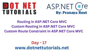 Routing in ASP NET Core | Day 17 | Pranaya Rout | Dot Net Tutorials | Online Training