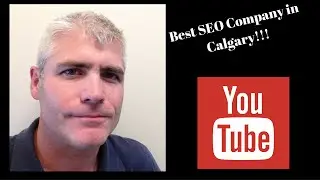 HOW TO FIND THE BEST VIDEO SEO COMPANY IN CALGARY