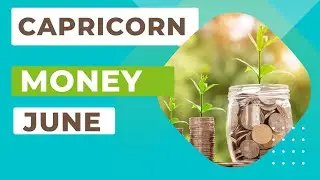 CAPRICORN MONEY JUNE “POSITIVE Turn of Events! It’s IMPORTANT to know this, Capricorn!”