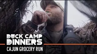 Cajun Grocery Run | S1E02 | Duck Camp Dinners